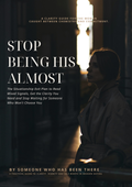 Stop Being His Almost
