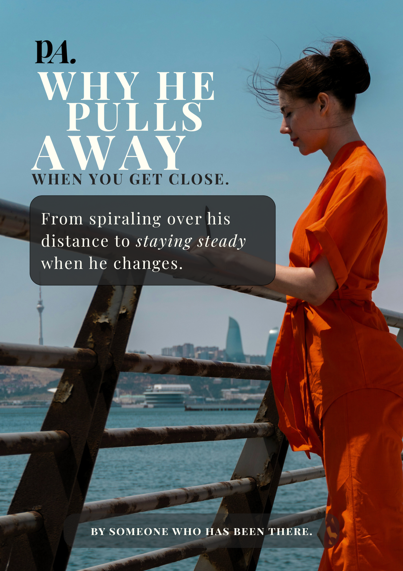 Why He Pulls Away When You Get Close. 2nd edition